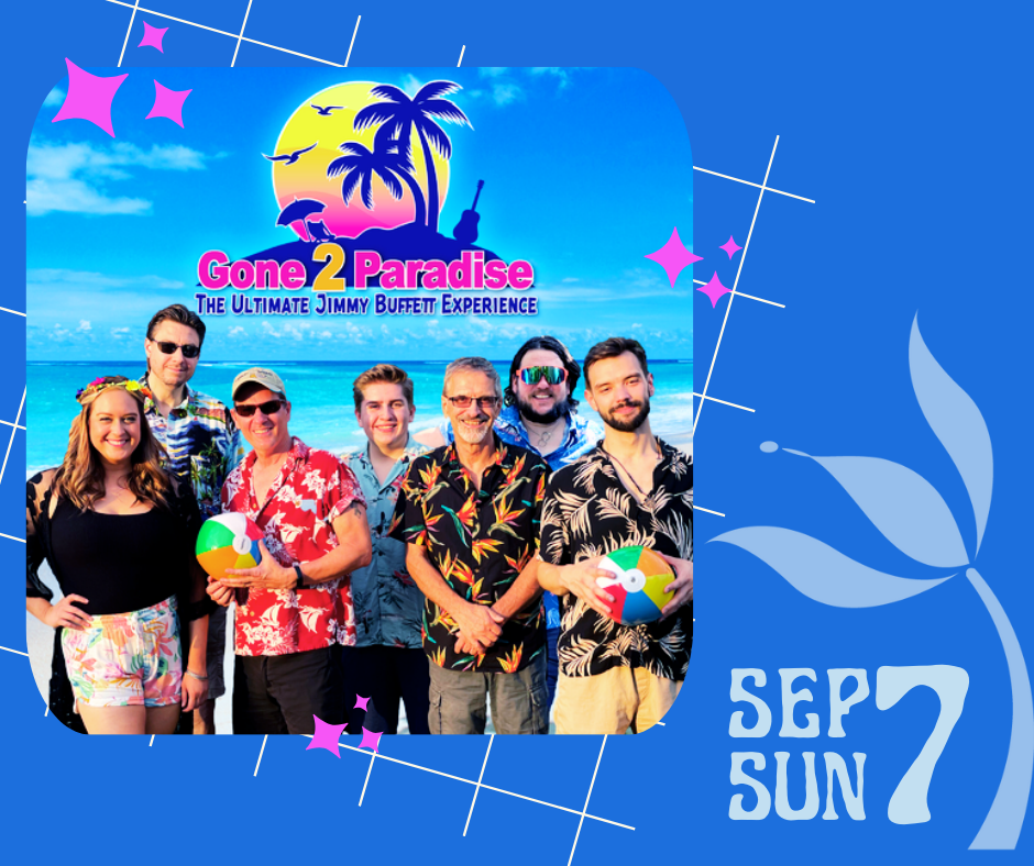 Woodsong Summer Concert – Gone 2 Paradise: Celebrating the Music of Jimmy Buffett