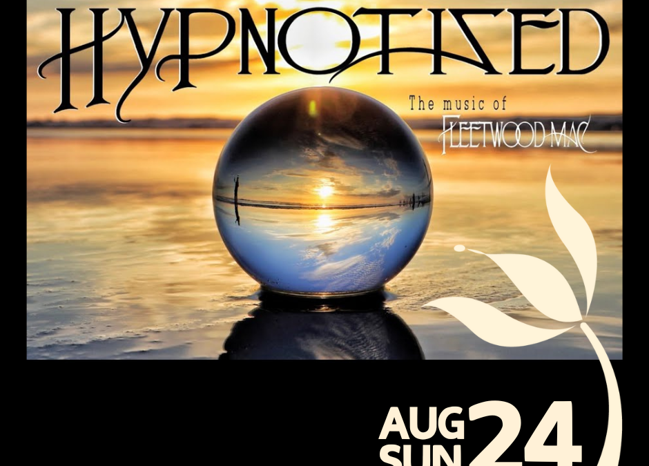 Woodsong Summer Concert – Hypnotized: The Music of Fleetwood Mac